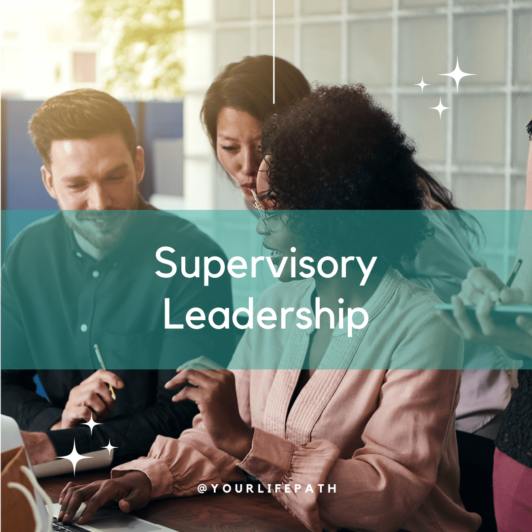 Supervisory Leadership Workshop - Your LifePath